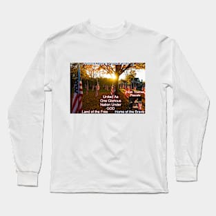 United as One Glorious Nation Under God Long Sleeve T-Shirt